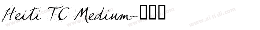 Heiti TC Medium字体转换